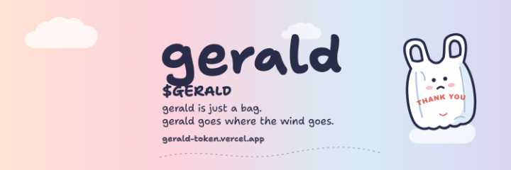 a wide header: the word gerald, $GERALD, gerald is just a bag, gerald goes where the wind goes, and gerald on the right